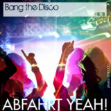 Mix #020 – Bang The Disco